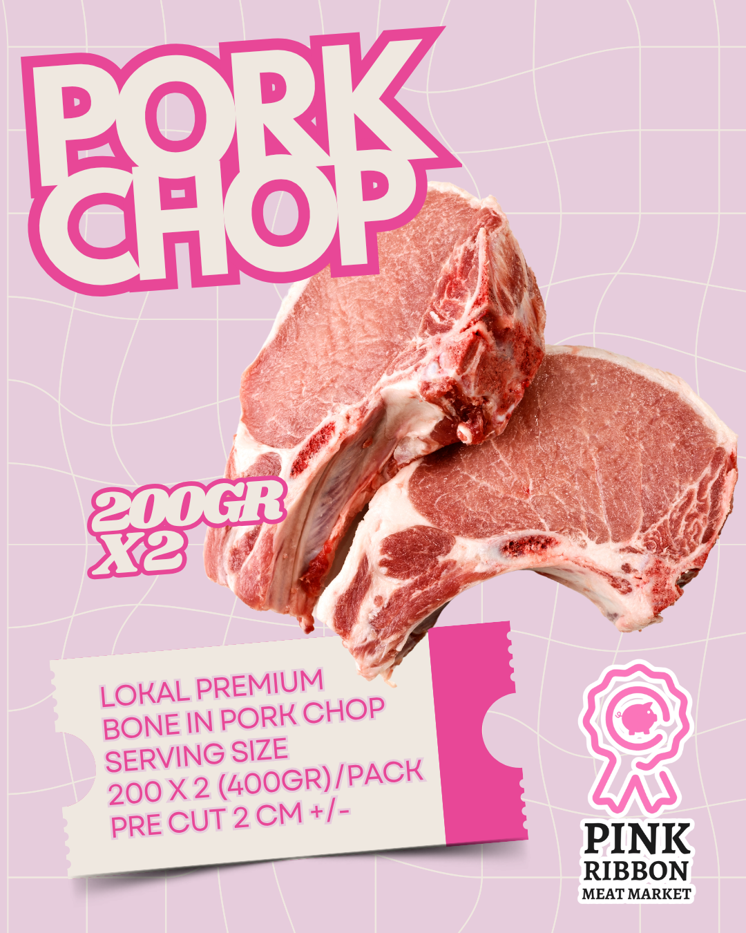 Bone in Pork Chop - LOKAL PREMIUM (400 GR) 200GR X 2 (STEAK CUT)