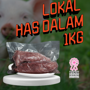 Pork Tenderloin (Has Dalam)- Lokal 1KG