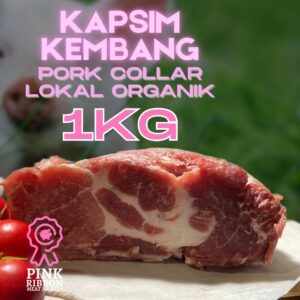 Kapsim Kembang (Pork Neck / Collar) - Lokal Organik 1KG
