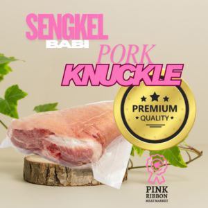 Sengkel (Pork Knuckle) Lokal 1KG