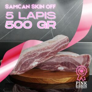 Samcan (Pork Belly) Skin-Off SR - Import 5 LAPIS GOCAN 500G