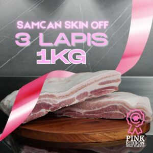 Samcan (Pork Belly) Skin-Off - Import 1KG